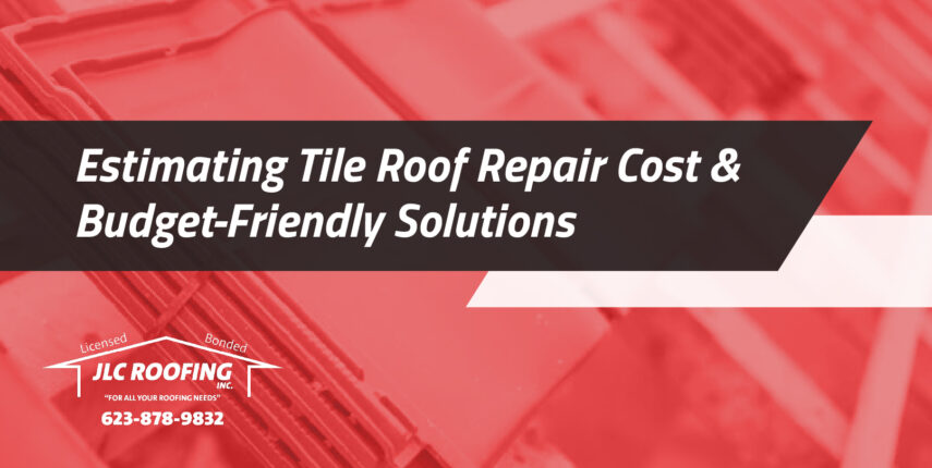 estimating tile roof repair cost and budget friendly solutions tile roof repair cost