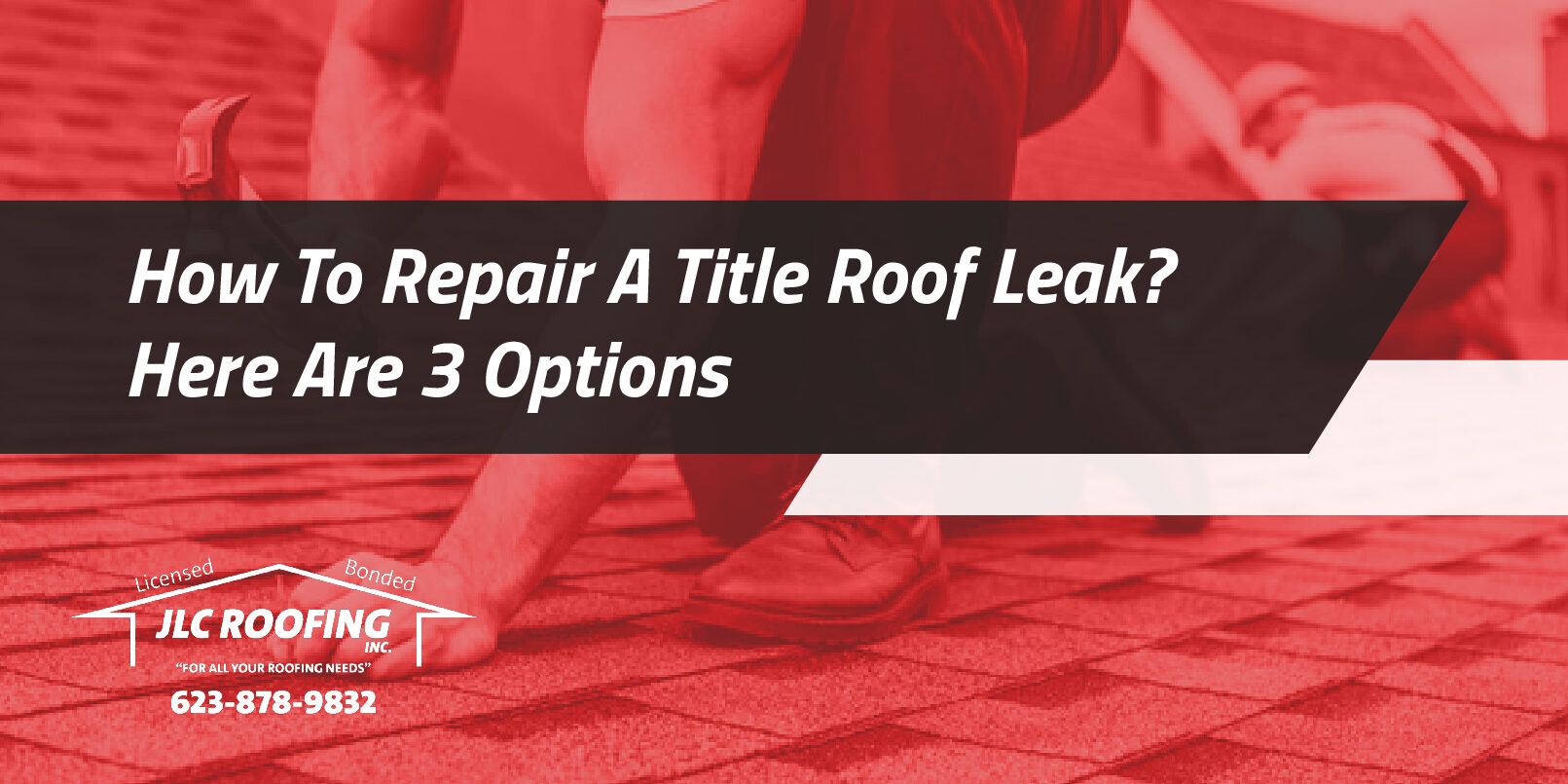 How To Repair A Tile Roof Leak Here Are 3 Options