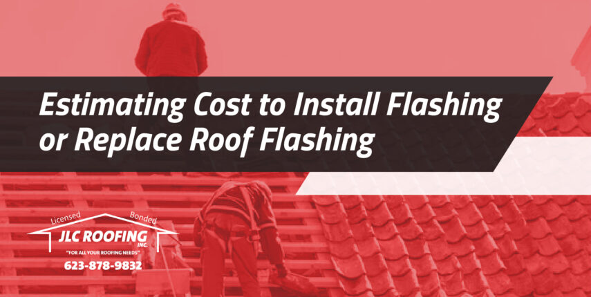 Estimating Cost to Install Flashing or Replace Roof Flashing cost to install flashing