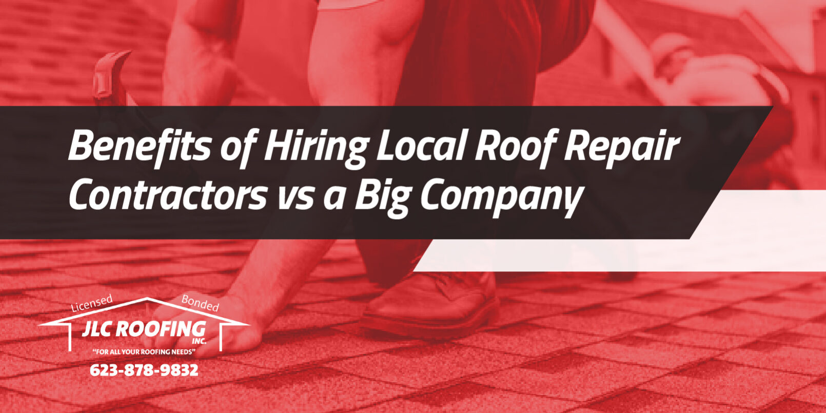 Benefits of Hiring Local Roof Repair Contractors vs a Big Company local roof repair contractors