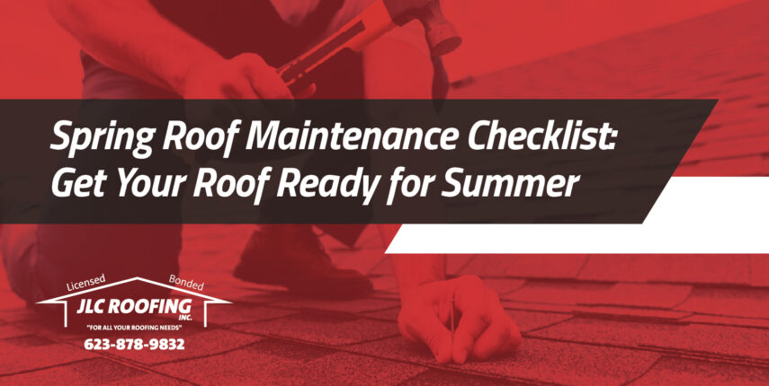 Spring Roof Maintenance Checklist: Get Your Roof Ready for Summer spring roof maintenance checklist